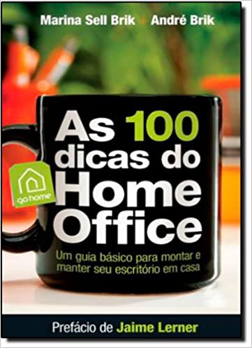 As 100 dicas do Home Office